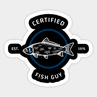 Certified Fish Guy Fisherman Fishing Sticker